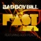 Fast Life (Tocadisco Remix) [feat. Alex Peace] - Bad Boy Bill lyrics