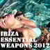 Ibiza Essential Weapons 2012 album cover