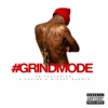 #Grindmode (feat. 2 Chainz & Nipsey Hussle) - Single