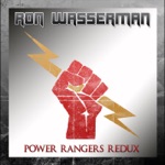 Ron Wasserman - Go Go Power Rangers (Redux)