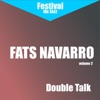 Double Talk (Fats Navarro - Vol. 2)