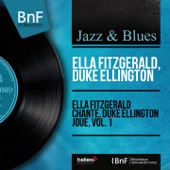Ella Fitzgerald chante, Duke Ellington joue, vol. 1 (Mono Version) artwork