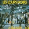 Amada Amante - Les Loups Noirs lyrics