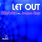 Let Out (feat. Joanna Rays) [Original] - Marbrax lyrics