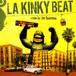 Made In Barna - La Kinky Beat