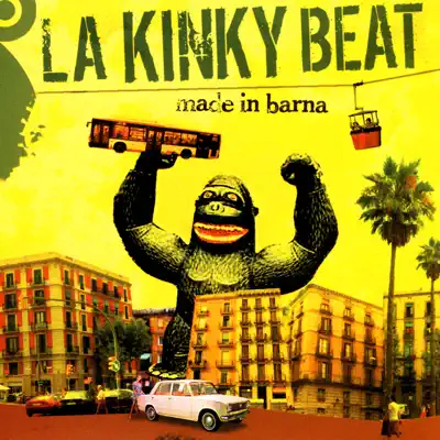 Made In Barna - La Kinky Beat