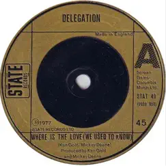 Where Is the Love (We Used to Know) - Single by Delegation album reviews, ratings, credits