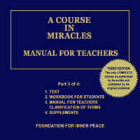 Dr. Helen Schucman (scribe) - A Course in Miracles: Manual for Teachers, Vol. 3 (Unabridged) artwork