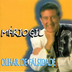 Olhar de Falsidade - Mario Gil Olhar de Falsidade - Mario Gil