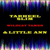 Tarheel Slim - Wildcat Tamer