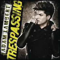 Trespassing - Adam Lambert