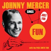 Johnny Mercer - Love is Just around the Corner