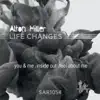 Life Changes EP album lyrics, reviews, download