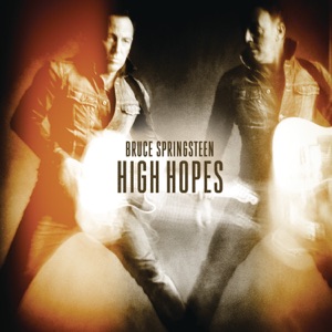Bruce Springsteen - High Hopes - 排舞 音乐