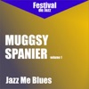 Jazz Me Blues (Muggsy Spanier), Vol. 1 [Remastered]