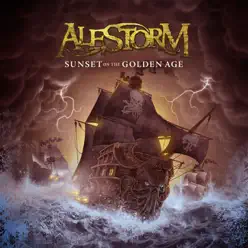 Sunset On the Golden Age - Alestorm