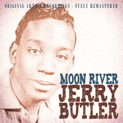 Moon River - Jerry Butler