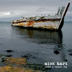 Under a Vacant Sky - Mick Hart Under a Vacant Sky - Mick Hart