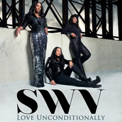 Love Unconditionally - Single - SWV