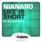 Life Is Short (Ronny K Emotion Remix) - Nianaro lyrics