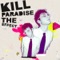 Beautiful Colors - Kill Paradise lyrics