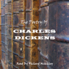 Charles Dickens: The Poetry - Charles Dickens
