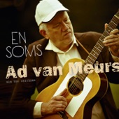 Ad van Meurs aka The Watchman - En Soms