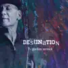 Destination album lyrics, reviews, download