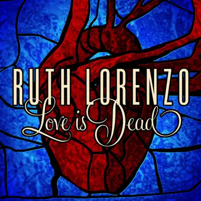 Love Is Dead - Single - Ruth Lorenzo
