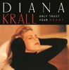 I've Got The World On A String - Diana Krall 