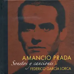 Sonetos y Canciones de Federico García Lorca - Amancio Prada