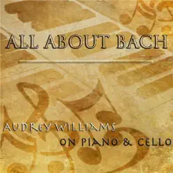 All About Bach - Audrey Williams All About Bach - Audrey Williams