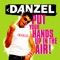 Put Your Hands Up In the Air! (Radio Edit) - Danzel lyrics