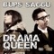 Drama Queen (feat. Daljit Mattu) - Bups Saggu lyrics