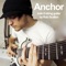 Anchor - Rob Scallon lyrics
