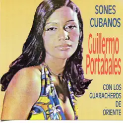 Sones Cubanos - Guillermo Portabales Sones Cubanos - Guillermo Portabales