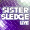 Sister Sledge Live