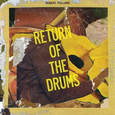 Return of the Drums - Single - Robert Pollard