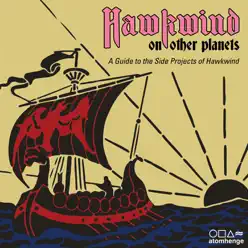 Hawkwind on Other Planets: A Guide to the Side Projects of Hawkwind - Hawkwind
