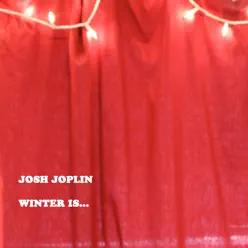 Winter Is... - Single - Josh Joplin Winter Is... - Single - Josh Joplin