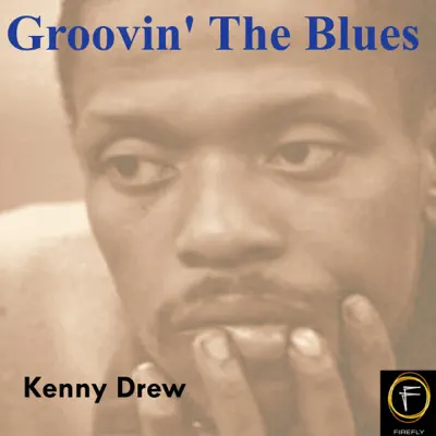 Groovin' the Blues - Kenny Drew