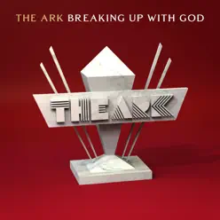 Breaking up with God - Single - The Ark