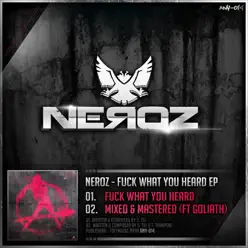 Fuck What You Heard Ep - Los Ñeroz Fuck What You Heard Ep - Los Ñeroz