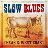 Slow Blues Texas and West Coast artwork