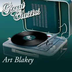 Great Classics - Art Blakey Great Classics - Art Blakey