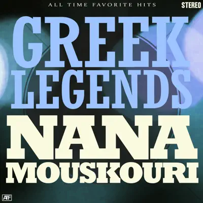 Greek Legends - Nana Mouskouri