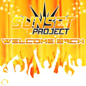 Welcome Back (Giorno Remix Edit) by Sunset Project song reviws