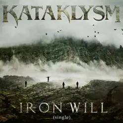Iron Will (Exclusive Bonus Version) - Single - Kataklysm