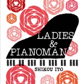 伊藤志宏 - College - Theme of Ladies & Pianoman (feat. 青木カレン)