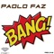 Bang - Paolo Faz lyrics